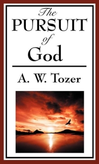 aw tozer books the pursuit of god